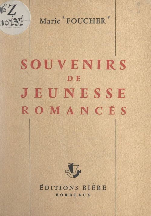 Couverture ebook de Souvenirs de jeunesse romancés, de Marie Foucher