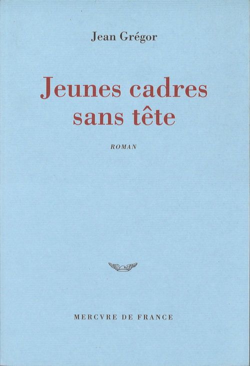 Couverture ebook de Jeunes cadres sans tête, de Jean Grégor
