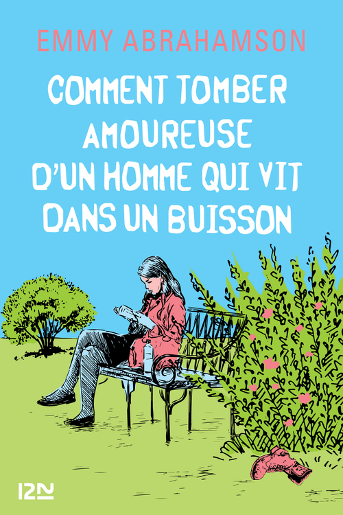 ebook cover of Comment tomber amoureuse d'un homme qui vit dans un buisson, by Emmy Abrahamson