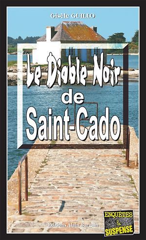 Couverture ebook de Le Diable Noir de Saint-Cado, de Gisèle Guillo