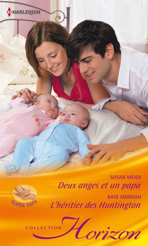 Couverture ebook de Deux anges et un papa - L'héritier des Huntington, de Susan Meier, Raye Morgan