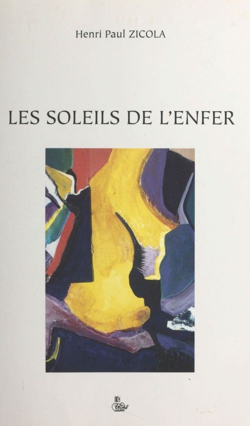 Couverture ebook de Les soleils de l'enfer, de Henri Paul Zicola