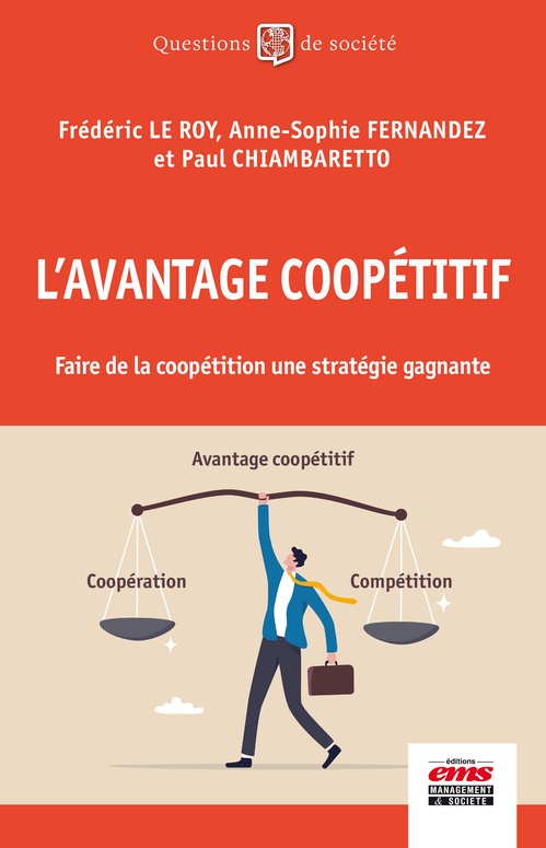 ebook cover of L'avantage coopétitif, by Paul Chiambaretto, Anne-Sophie Fernandez, Frédéric Le Roy