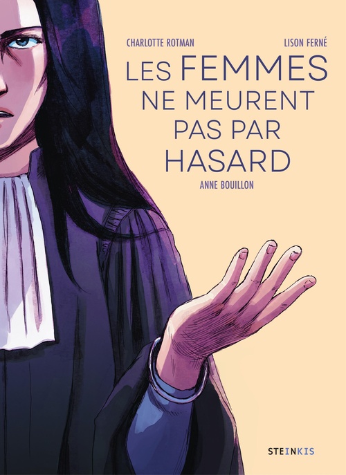 ebook cover of Les femmes ne meurent pas par hasard, by Anne Bouillon, Charlotte Rotman, Lison Ferné