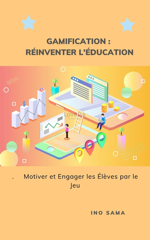 ebook cover of Gamification : Réinventer l'Éducation, by Ino Sama