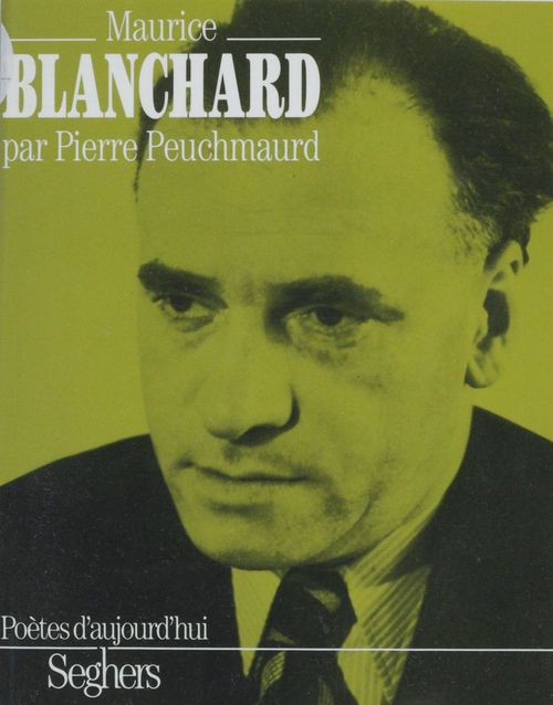 Couverture ebook de Maurice Blanchard, de Pierre Peuchmaurd