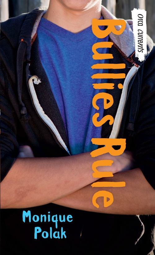 Couverture ebook de Bullies Rule, de Monique Polak