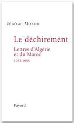ebook cover of Le Déchirement. Lettres d'Algérie et du Maroc 1953-1958, by Jérôme Monod