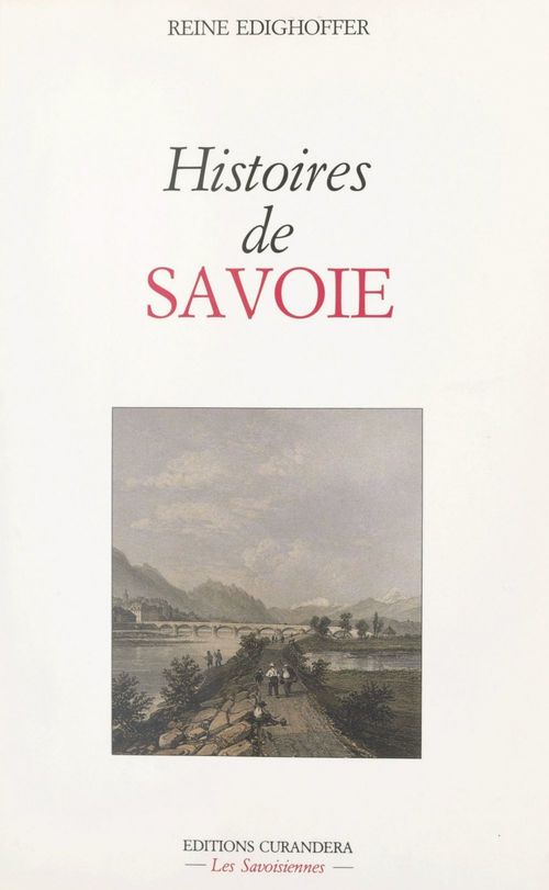 ebook cover of Histoires de Savoie, by Reine Edighoffer