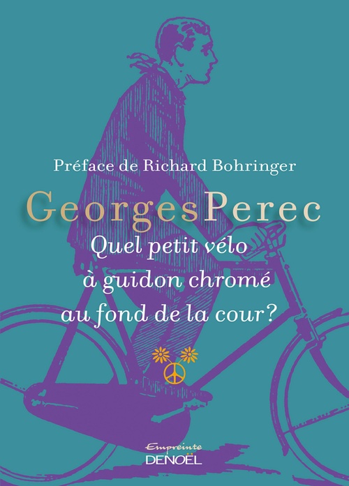Couverture ebook de Quel petit vélo à guidon chromé au fond de la cour ?, de Georges Perec