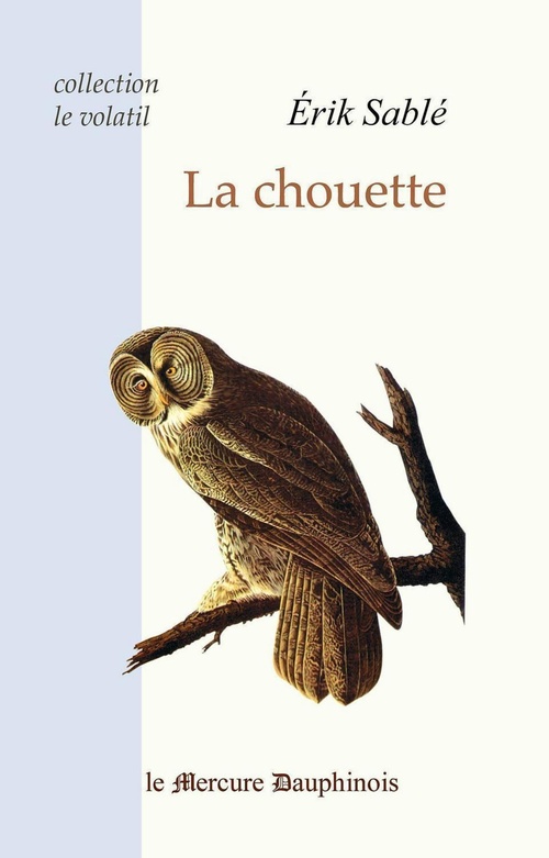 ebook cover of La chouette (Collection Le volatil), by Erik Sablé