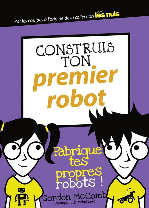 Couverture ebook de Construis ton premier robot, de Gordon Mccomb