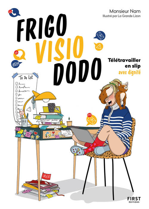 Couverture ebook de Frigo, visio, dodo - Télétravailler en slip avec dignité, de Monsieur Nam