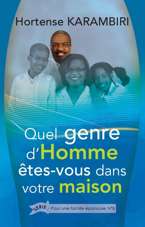 Couverture ebook de Quel genre d'homme êtes-vous dans votre maison ?, de Karambiri Hortense