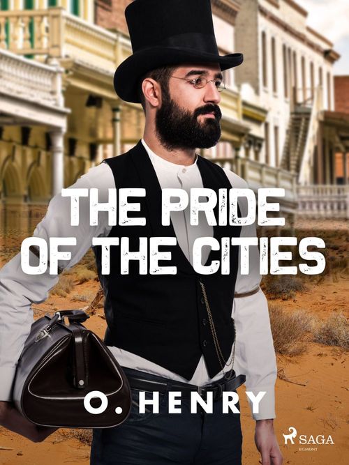 ebook cover of The Pride of the Cities, by O. Henry