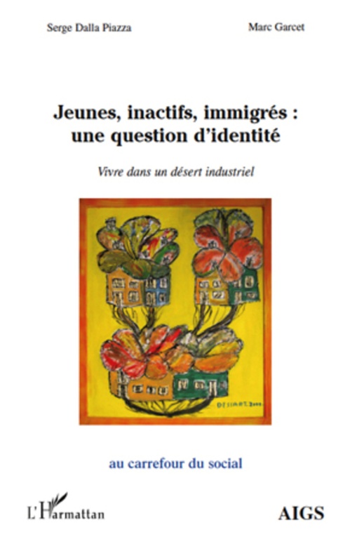 ebook cover of Jeunes, inactifs, immigrés : une question d'identité, by Serge Dalla piazza, Marc Garcet