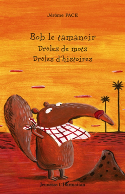 Couverture ebook de Bob le tamanoir, de Jérôme Pace