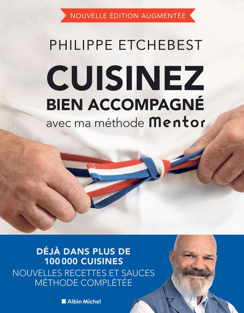 ebook cover of Cuisinez bien accompagné avec ma méthode Mentor (édition 2023), by Philippe Etchebest
