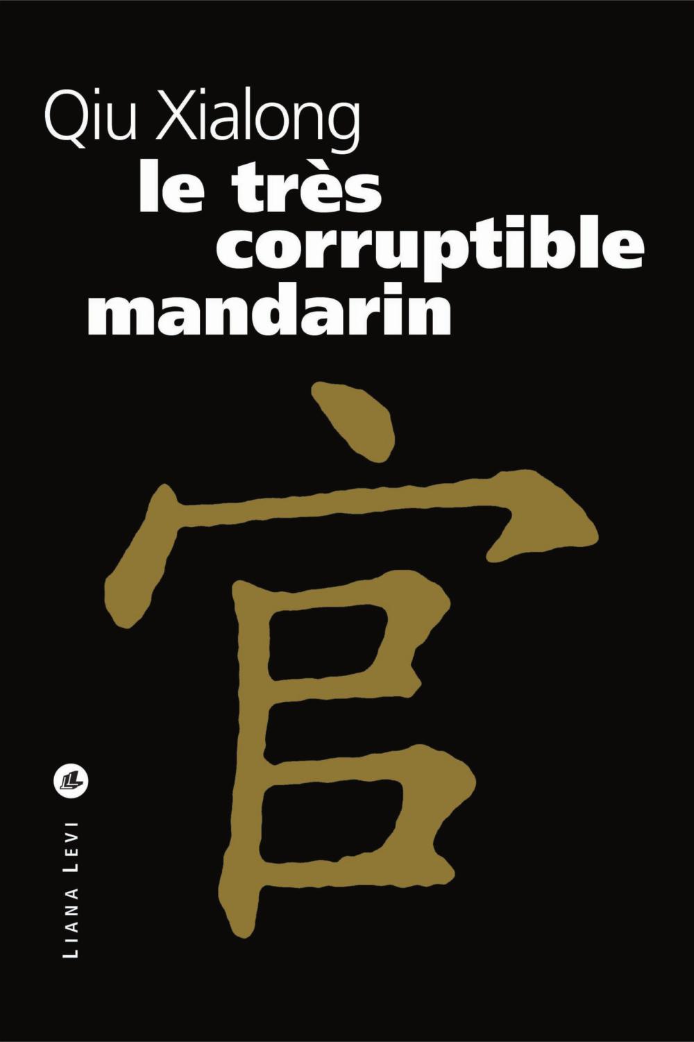 ebook cover of Le très corruptible mandarin, by Xiaolong Qiu