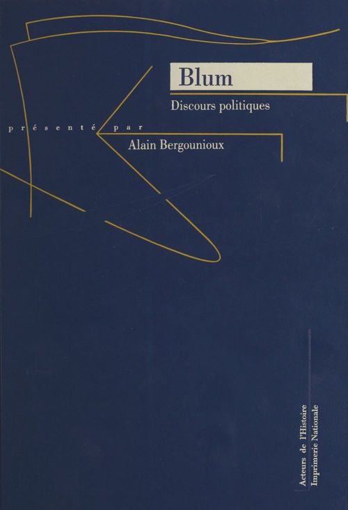 Couverture ebook de Blum : discours politiques, de Léon Blum