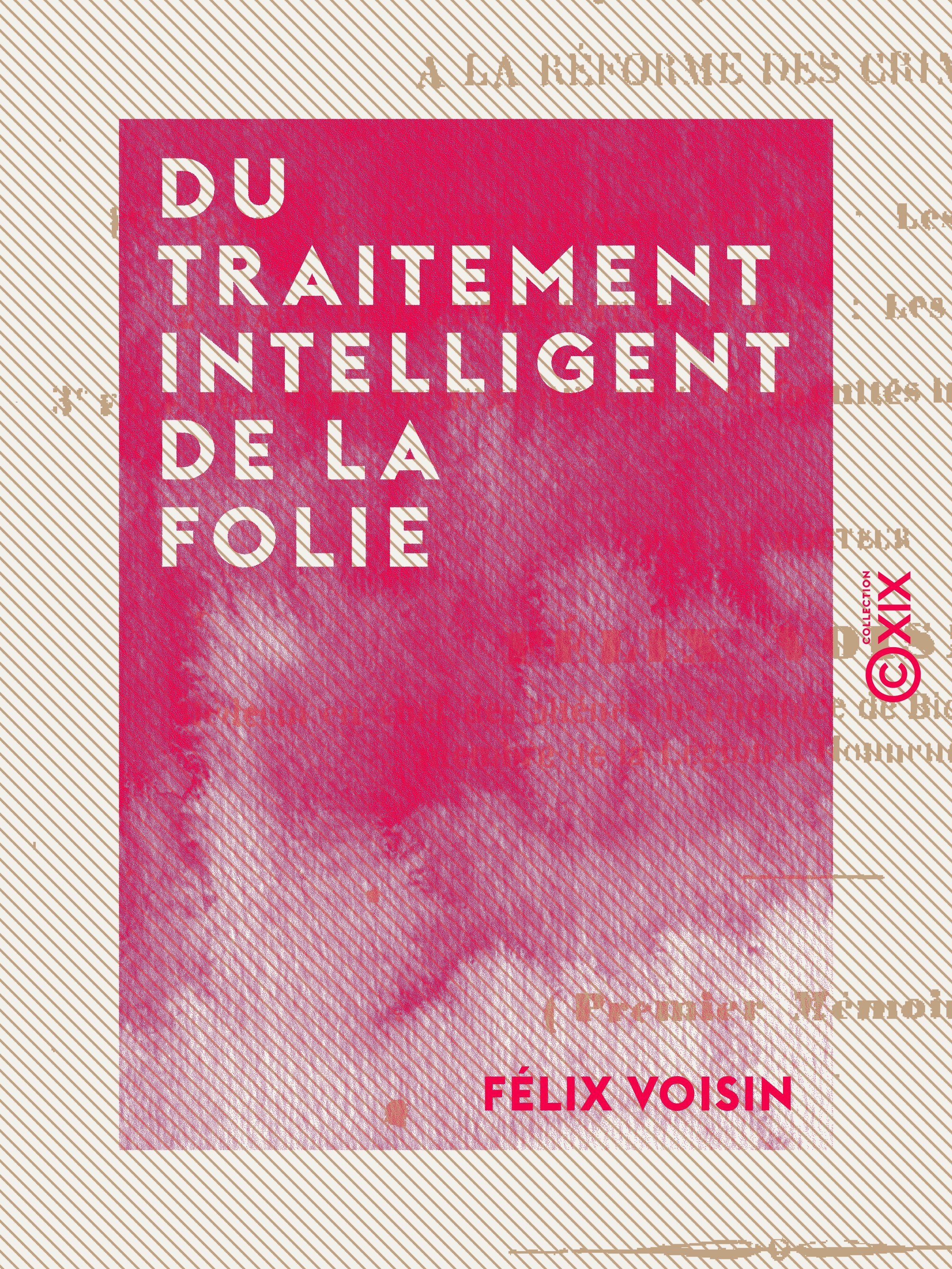 ebook cover of Du traitement intelligent de la folie, by Felix Voisin
