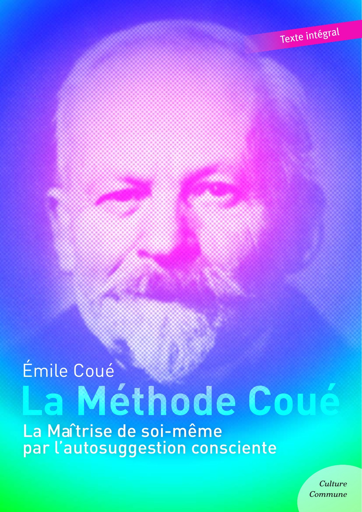 Couverture ebook de La Méthode Coué, de Emile Coue