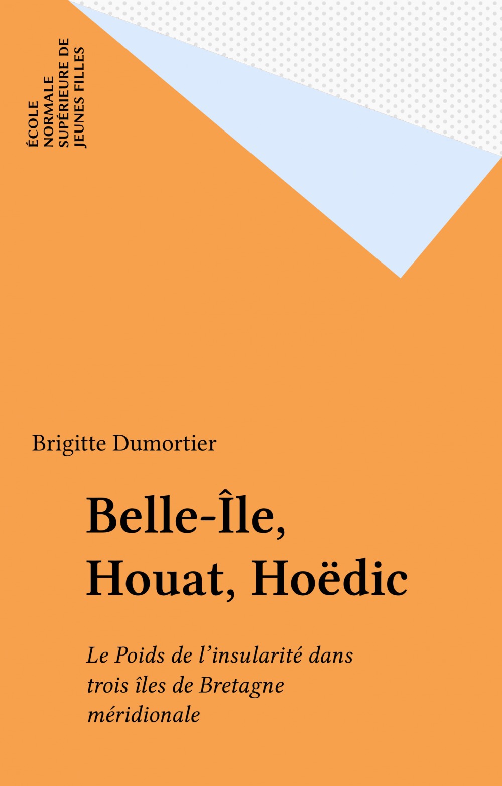 ebook cover of Belle-Île, Houat, Hoëdic, by Brigitte Dumortier