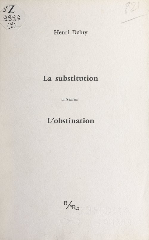 Couverture ebook de La substitution : autrement l'obstination, de Henri Deluy