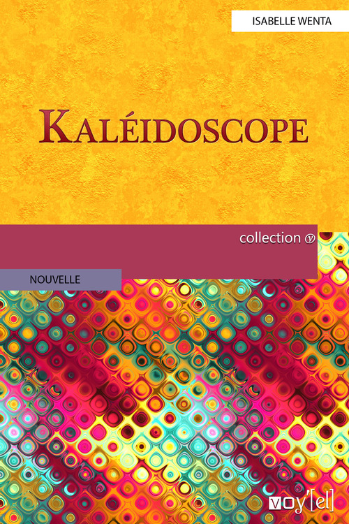 Couverture ebook de Kaléidoscope, de Isabelle Wenta