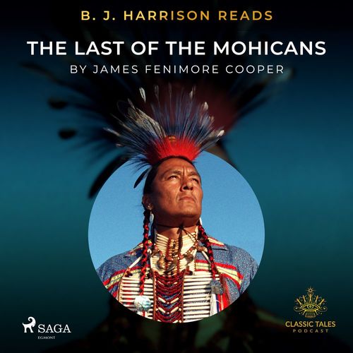 Couverture audiobook de B. J. Harrison Reads The Last of the Mohicans, de James Fenimore Cooper
