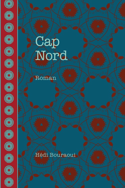 Couverture ebook de Cap Nord, de Hédi Bouraoui