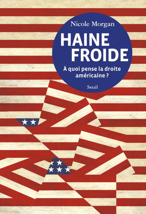 Couverture ebook de Haine froide. A quoi pense la droite américaine?, de Nicole Morgan