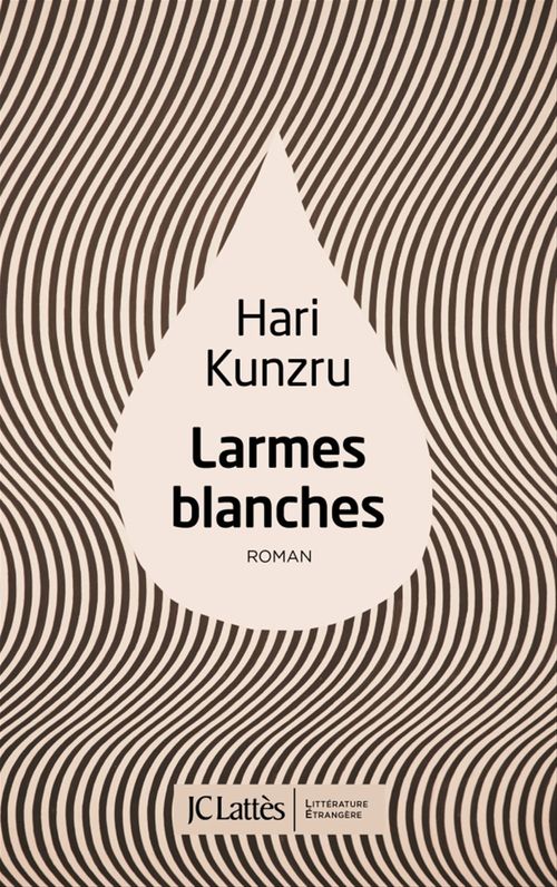 ebook cover of Larmes blanches, by Hari Kunzru