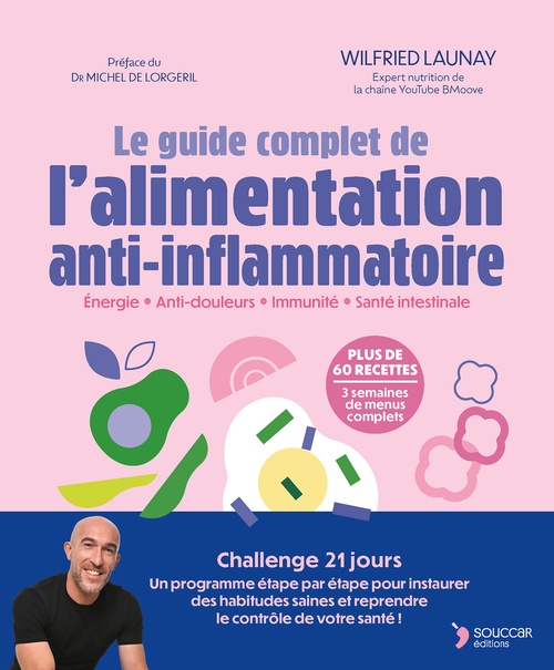 ebook cover of Le guide complet de l'alimentation anti-inflammatoire, by Wilfried Launay