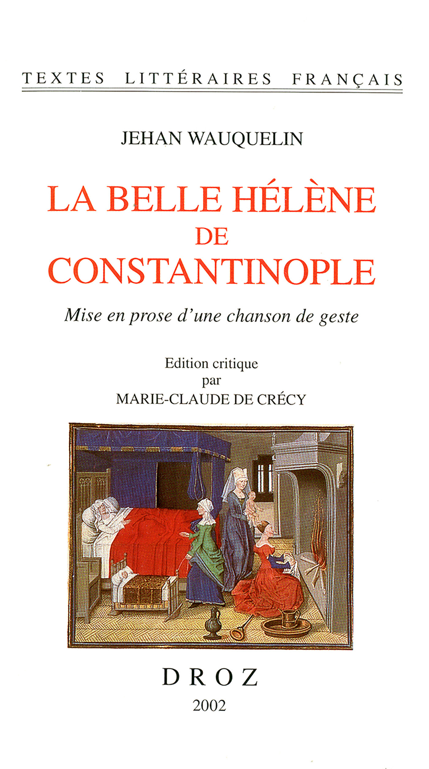 ebook cover of La belle Hélène de Constantinople, by Wauquelin Jehan