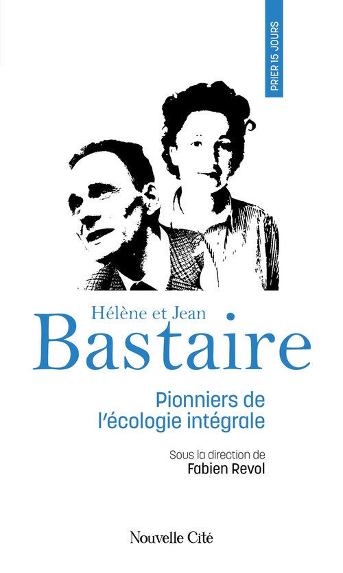 Couverture ebook de Prier 15 jours avec Hélène et Jean Bastaire, de