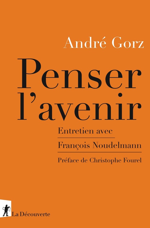 ebook cover of Penser l'avenir - Entretien avec François Noudelmann, by André Gorz