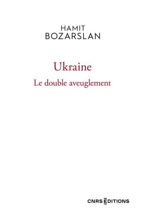 ebook cover of Ukraine - Le double aveuglement, by Hamit Bozarslan