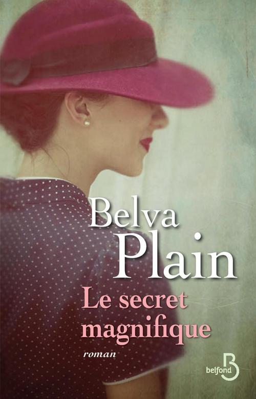 ebook cover of Le secret magnifique (biblio), by Plain Belva