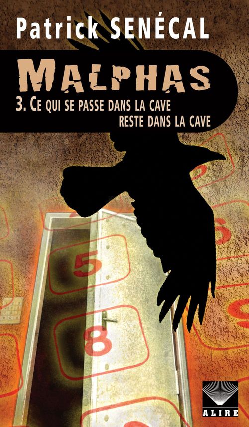 ebook cover of Malphas 3. Ce qui se passe dans la cave reste dans la cave, by Patrick Senécal