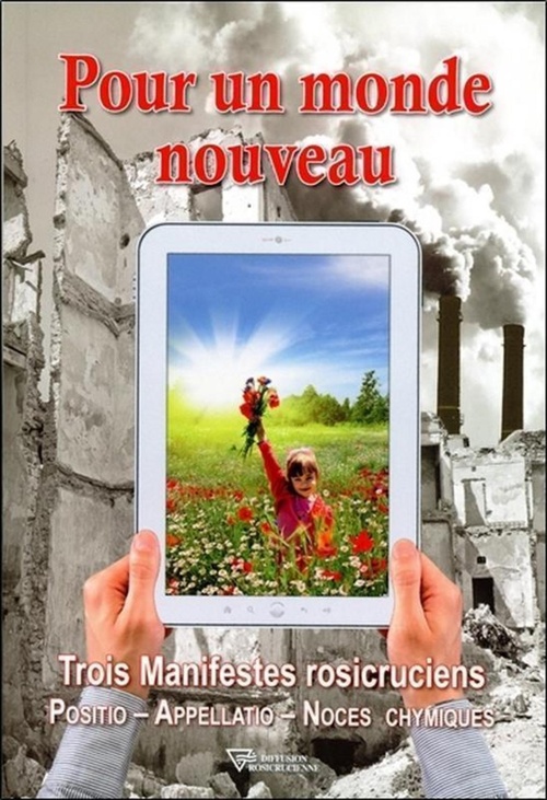 ebook cover of Pour un monde nouveau - Trois Manifestes rosicruciens - Positio - Appellatio - Noces chymiques, by Collectif