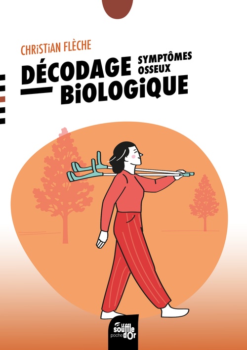 Couverture ebook de Décodage biologique : symptômes osseux, de Christian Flèche