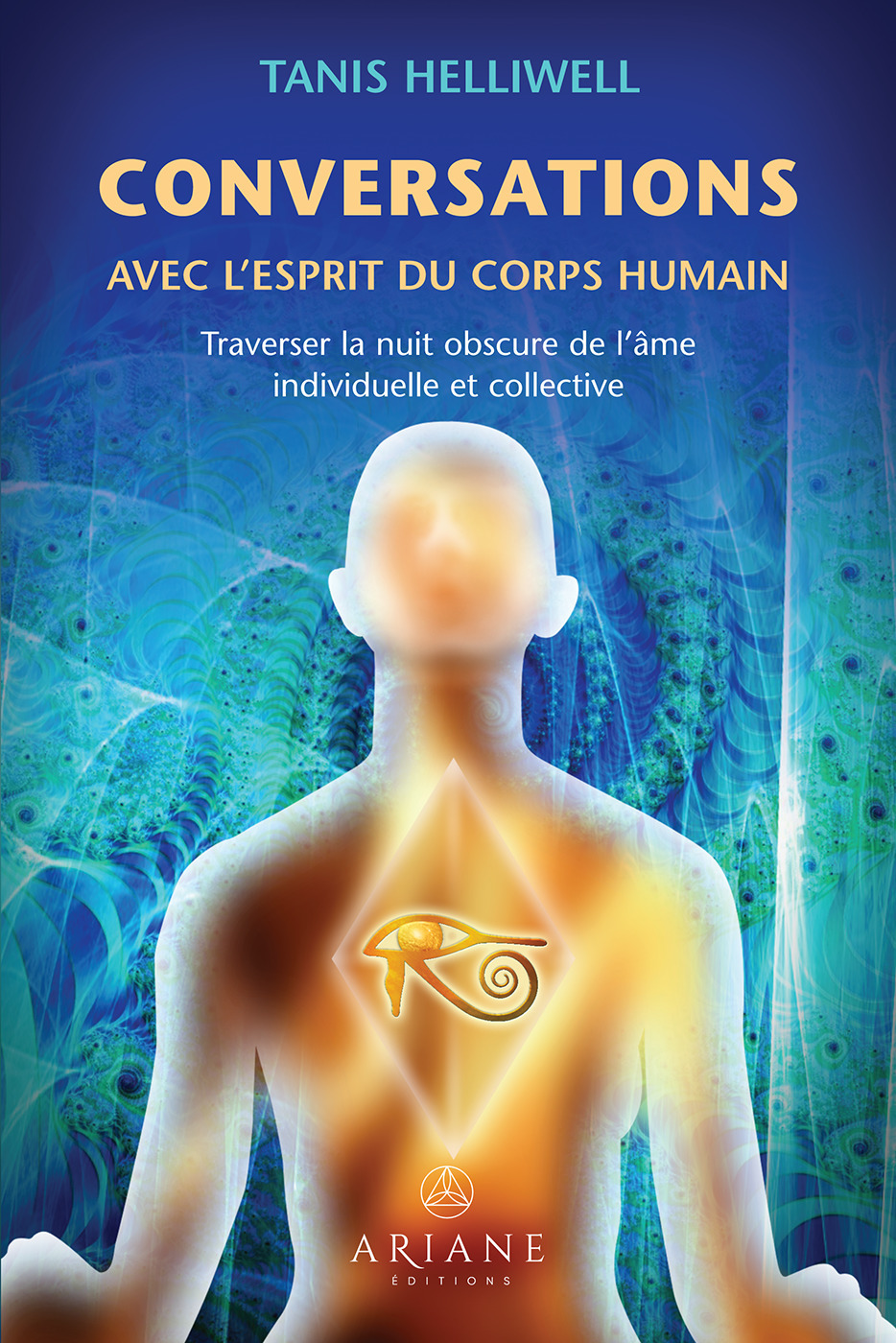 Couverture ebook de Conversations avec l'esprit du corps humain, de Tanis Helliwell