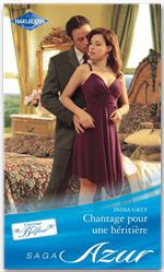 Couverture ebook de Chantage pour une héritière, de India Grey