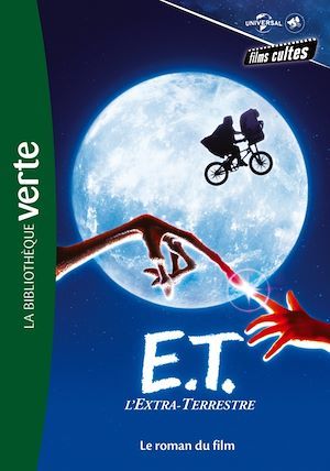 Couverture ebook de Films cultes Universal 02 - E.T. l'extra terrestre - Le roman du film, de Collectif