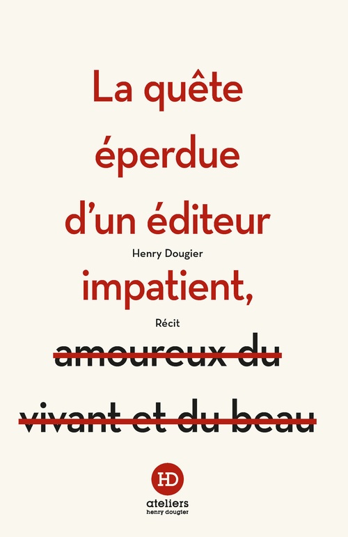 Couverture ebook de La quête éperdue d'un éditeur impatient, de Henry Dougier