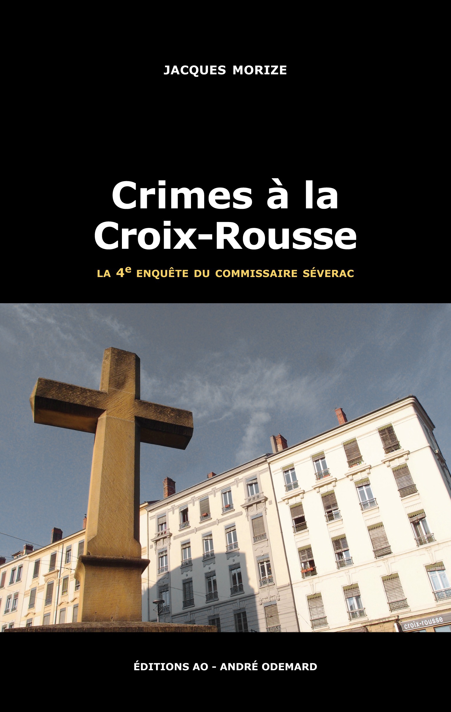 Couverture ebook de Crimes à la Croix-Rousse, de Morize Jacques