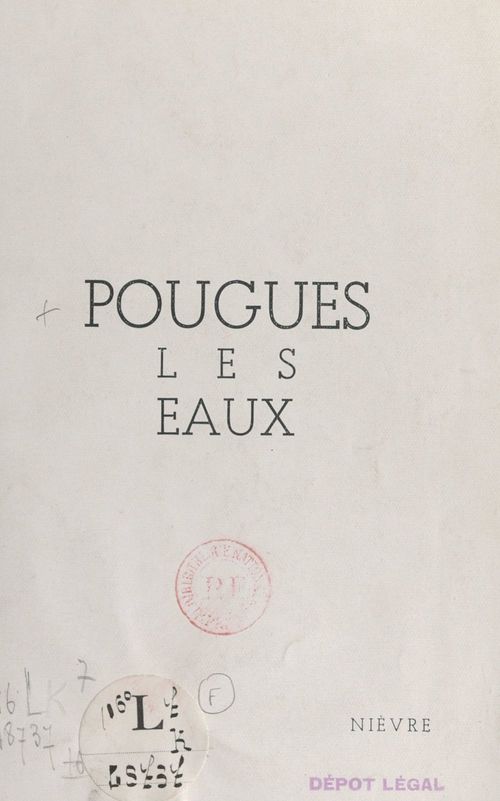 Couverture ebook de Pougues les Eaux, Nièvre, de Syndicat D'Initiative De Pougues-Les-Eau