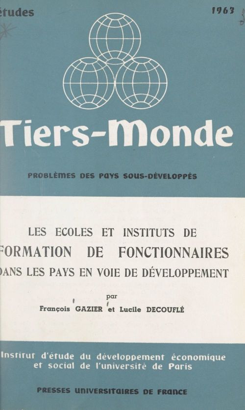 Couverture ebook de Les écoles et instituts de formation de fonctionnaires dans les pays en voie de développement, de Francois Gazier, Lucile Decoufle
