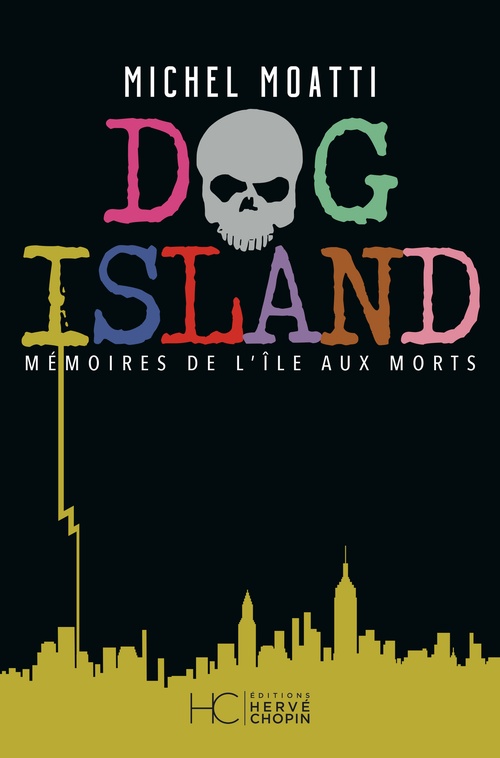 ebook cover of Dog island - Mémoires de l'île aux morts, by Michel Moatti